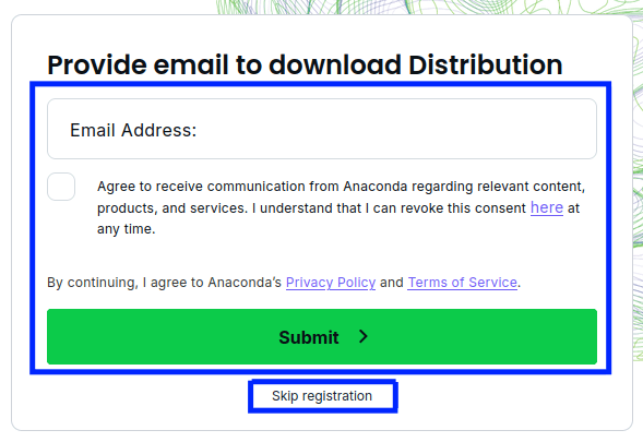 Figure 1. Subscribing to or skipping the Anaconda mailing list for related content, products, and services