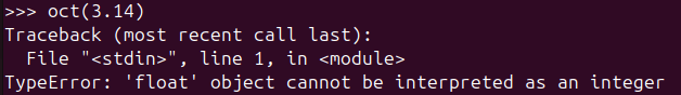 Figure 6. Python's oct() function does not handle floating-point numbers